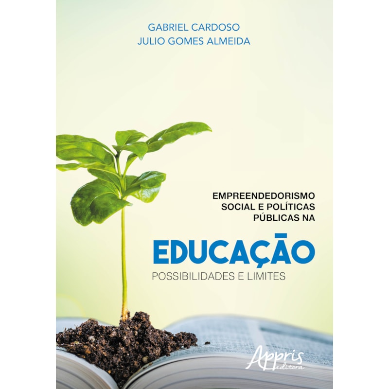 EMPREENDEDORISMO SOCIAL E PÚBLICAS NA EDUCAÇÃO: POSSIBILIDADES E LIMITES