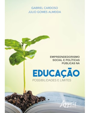 EMPREENDEDORISMO SOCIAL E PÚBLICAS NA EDUCAÇÃO: POSSIBILIDADES E LIMITES