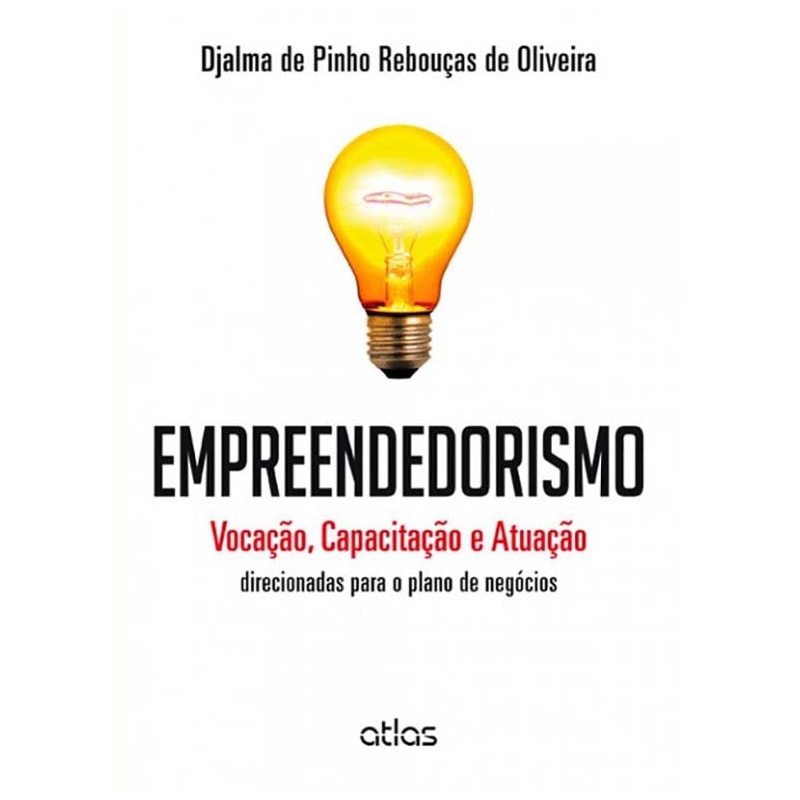EMPREENDEDORISMO: VOCAÇÃO, CAPACITAÇÃO E ATUAÇÃO DIRECIONADAS PARA O PLANO DE NEGÓCIOS