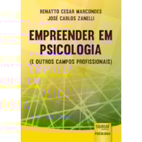 EMPREENDER EM PSICOLOGIA - (E OUTROS CAMPOS PROFISSIONAIS)