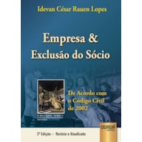 EMPRESA E EXCLUSÃO DO SÓCIO - DE ACORDO COM O NOVO CÓDIGO CIVIL