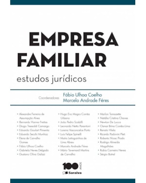 EMPRESA FAMILIAR - 1ª EDIÇÃO DE 2013: ESTUDOS JURÍDICOS