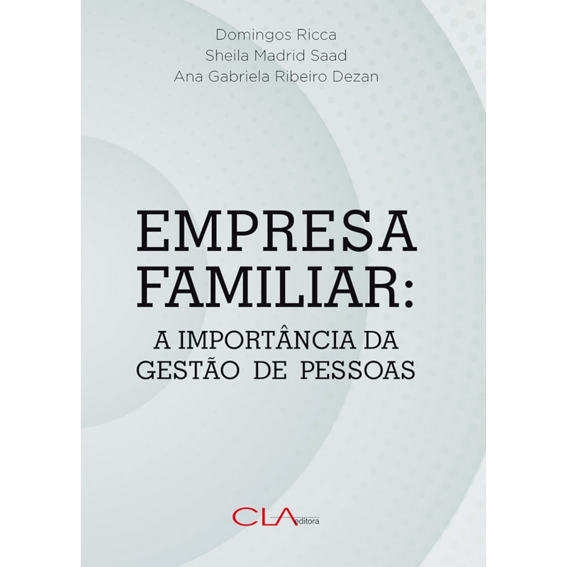 EMPRESA FAMILIAR: A IMPORTÂNCIA DE GESTÃO DE PESSOAS
