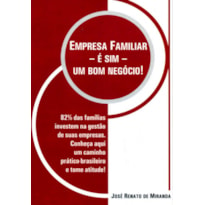 EMPRESA FAMILIAR É SIM UM BOM NEGÓCIO!