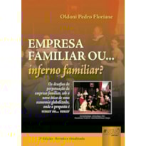 EMPRESA FAMILIAR OU... INFERNO FAMILIAR?