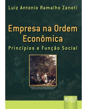 EMPRESA NA ORDEM ECONÔMICA - PRINCÍPIOS E FUNÇÃO SOCIAL