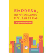 EMPRESA, RESPONSABILIDADE E FUNÇÃO SOCIAL