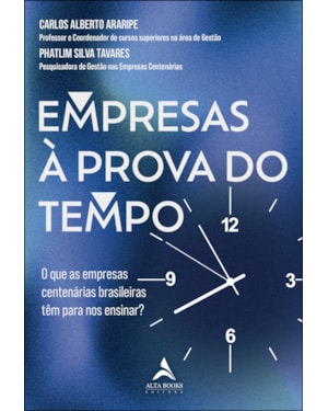 Empresas à prova do tempo: o que as empresas centenárias brasileiras têm para nos ensinar?