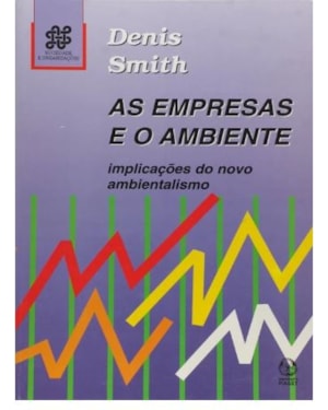 EMPRESAS E O AMBIENTE, AS - 1ª
