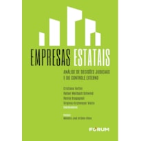 EMPRESAS ESTATAIS: ANÁLISE DE DECISÕES JUDICIAIS E DO CONTROLE EXTERNO