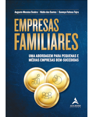 Empresas familiares: uma abordagem para pequenas e médias empresas bem-sucedidas