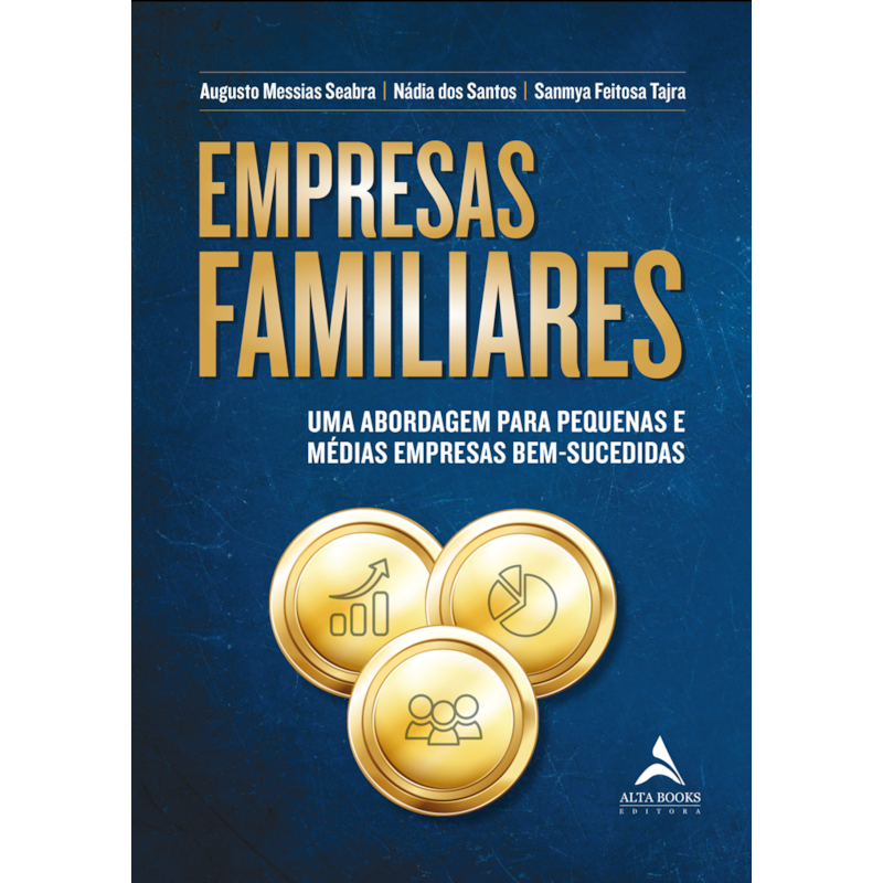 Empresas familiares: uma abordagem para pequenas e médias empresas bem-sucedidas
