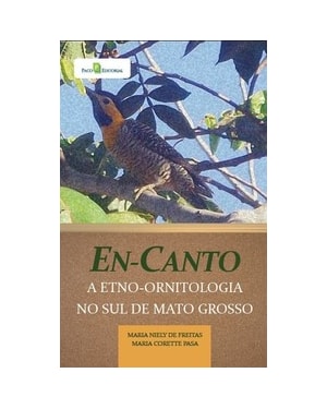 En-canto: a etno-ornitologia no sul de Mato Grosso