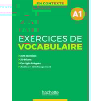 EN CONTEXTE - EXERCICES DE VOCABULAIRE A1 + AUDIO MP3 + CORRIGES (A1)