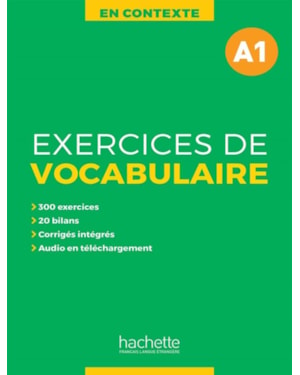 EN CONTEXTE - EXERCICES DE VOCABULAIRE A1 + AUDIO MP3 + CORRIGES (A1)