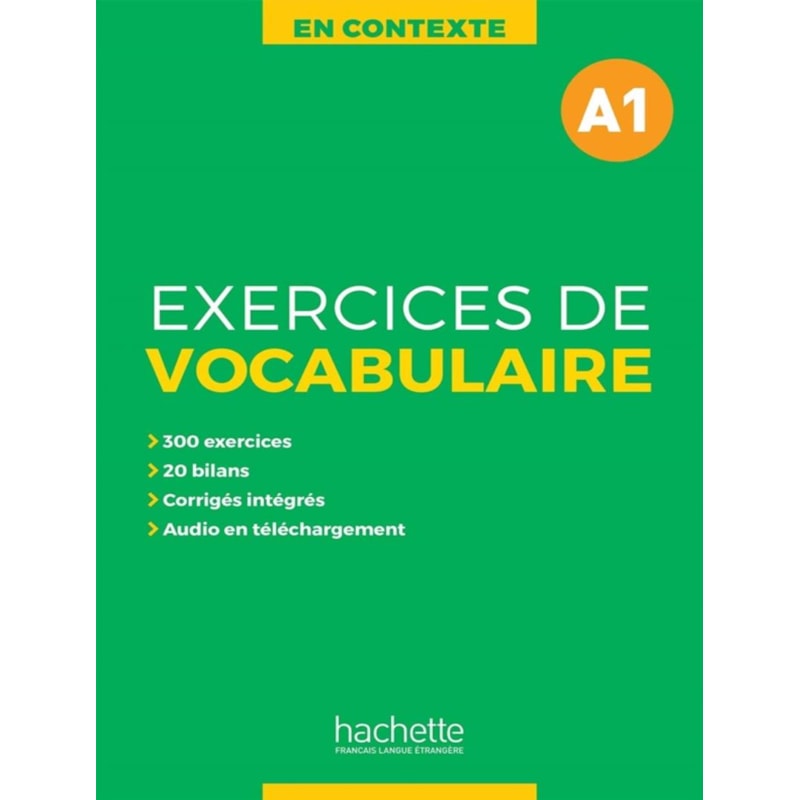 EN CONTEXTE - EXERCICES DE VOCABULAIRE A1 + AUDIO MP3 + CORRIGES (A1)