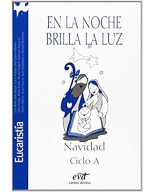 EN LA NOCHE BRILHA LA LUZ - NATVIDAD CICLO A - 1ª