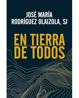 EN TIERRA DE TODOS