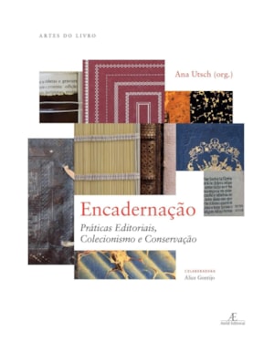 ENCADERNAÇÃO: PRÁTICAS EDITORIAIS, COLECIONISMO E CONSERVAÇÃO