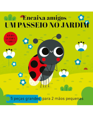 ENCAIXA AMIGOS: UM PASSEIO NO JARDIM