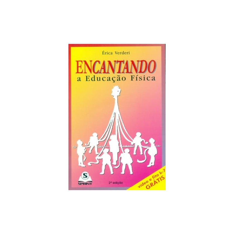 Encantando a educação física (+ dvd)