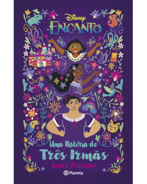 ENCANTO: UMA HISTÓRIA DE TRÊS IRMÃS