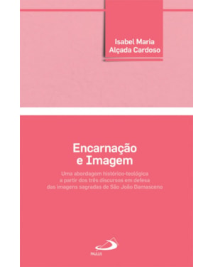 ENCARNAÇÃO E IMAGEM
