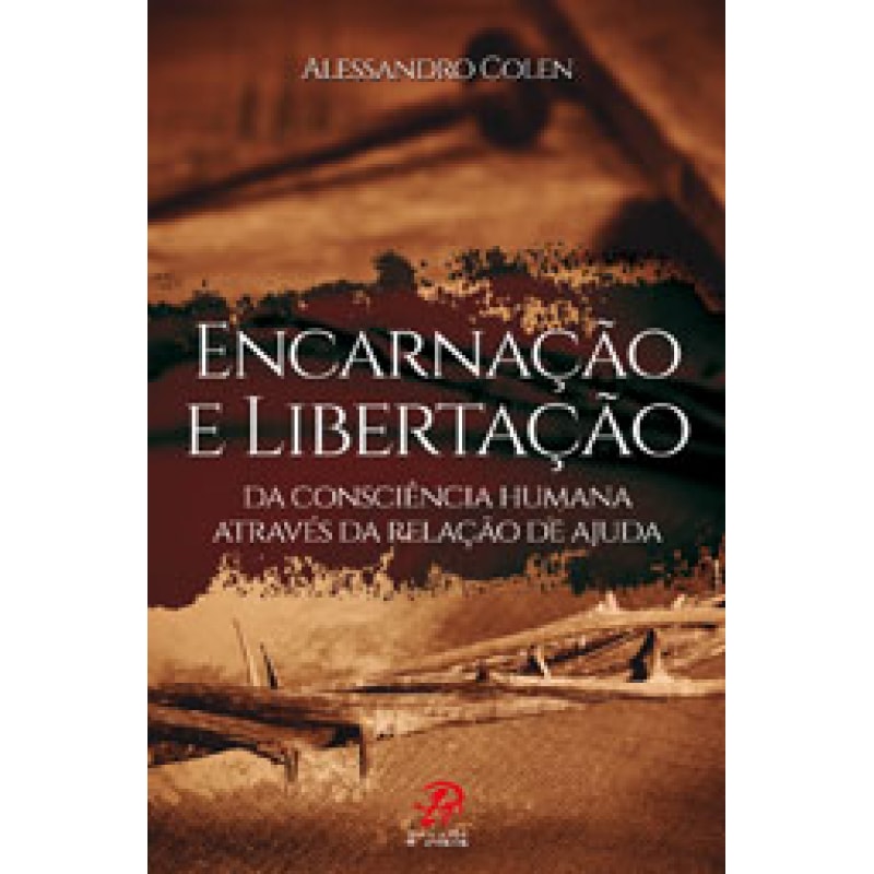 ENCARNACAO E LIBERTACAO DA CONSCIENCIA HUMANA