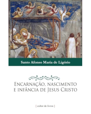 ENCARNACAO NASCIMENTO E INFANCIA DE JESUS CRISTO