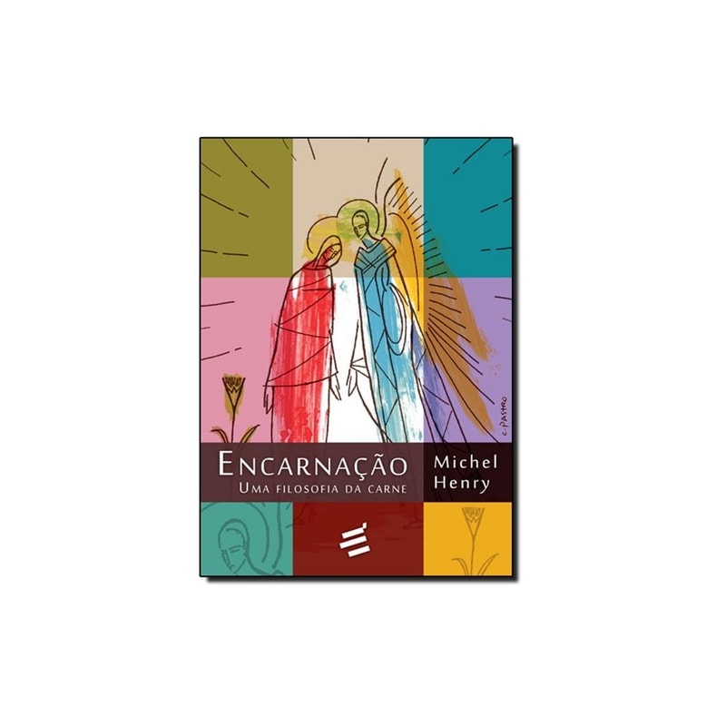 ENCARNAÇÃO - UMA FILOSOFIA DA CARNE