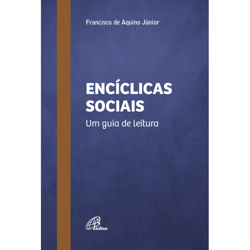 ENCÍCLICAS SOCIAIS: UM GUIA DE LEITURA