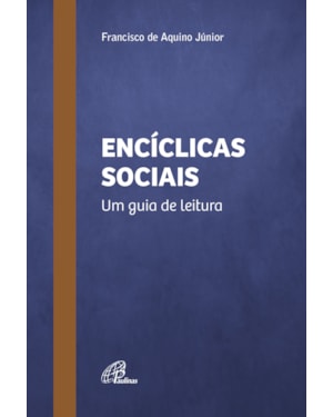 Encíclicas sociais: um guia de leitura
