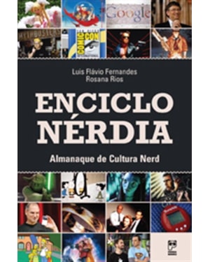 ENCICLONÉRDIA: ALMANAQUE DE CULTURA NERD