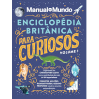 ENCICLOPÉDIA BRITÂNICA PARA CURIOSOS - VOLUME 1