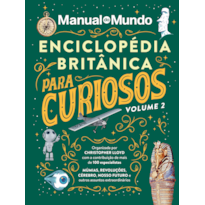 ENCICLOPÉDIA BRITÂNICA PARA CURIOSOS - VOLUME 2