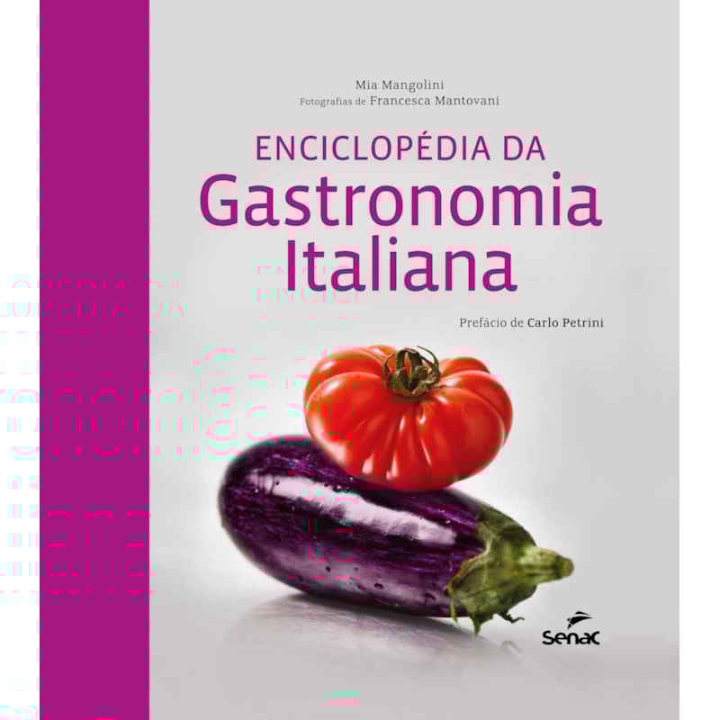 ENCICLOPÉDIA DA GASTRONOMIA ITALIANA