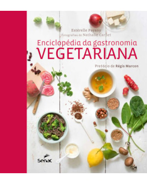 ENCICLOPÉDIA DA GASTRONOMIA VEGETARIANA