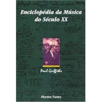Enciclopédia da música do século XX Enciclopédia da música do século XX