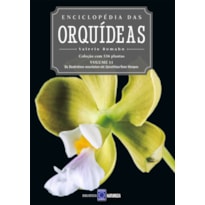 ENCICLOPÉDIA DAS ORQUÍDEAS - VOLUME 11