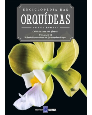 ENCICLOPÉDIA DAS ORQUÍDEAS - VOLUME 11