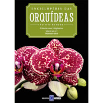 ENCICLOPÉDIA DAS ORQUÍDEAS - VOLUME 17