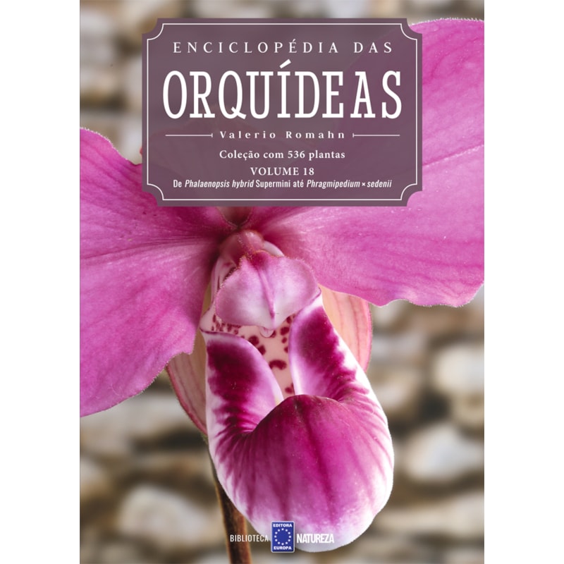 ENCICLOPÉDIA DAS ORQUÍDEAS - VOLUME 18