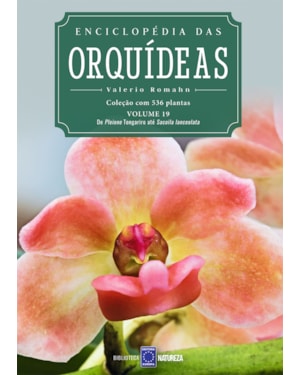 ENCICLOPÉDIA DAS ORQUÍDEAS - VOLUME 19