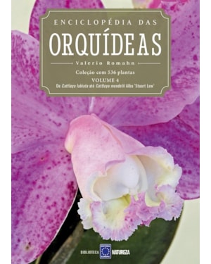 ENCICLOPÉDIA DAS ORQUÍDEAS - VOLUME 4