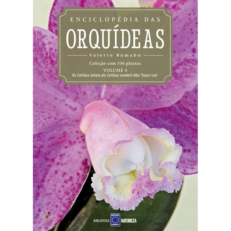 ENCICLOPÉDIA DAS ORQUÍDEAS - VOLUME 4