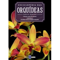 ENCICLOPÉDIA DAS ORQUÍDEAS - VOLUME 6