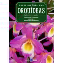 ENCICLOPÉDIA DAS ORQUÍDEAS - VOLUME 9