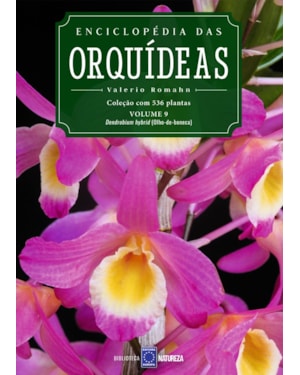 ENCICLOPÉDIA DAS ORQUÍDEAS - VOLUME 9