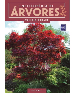 ENCICLOPÉDIA DE ÁRVORES - VOLUME 1