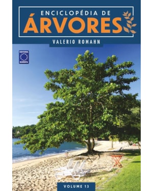 ENCICLOPÉDIA DE ÁRVORES - VOLUME 13